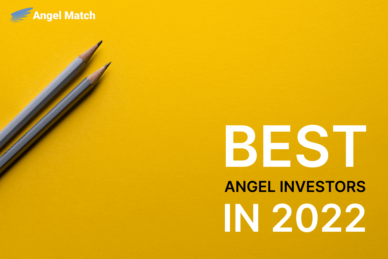 Who are the Best Angel Investors in 2022?