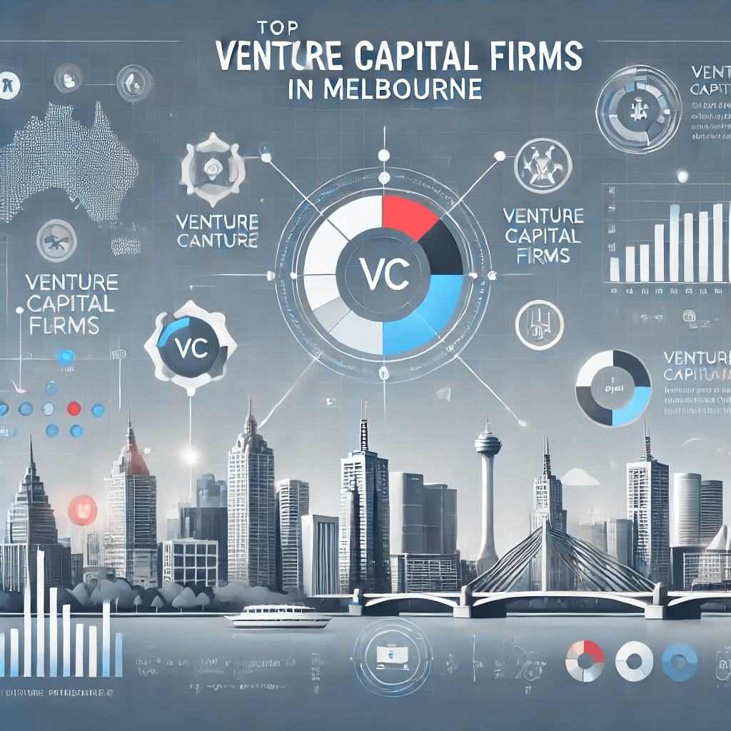 Top 8 VC Firms in Melbourne: Fueling Innovation and Growth