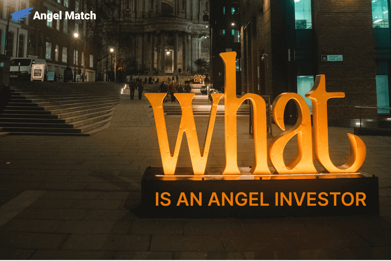 What You Need to Know About Angel Investors