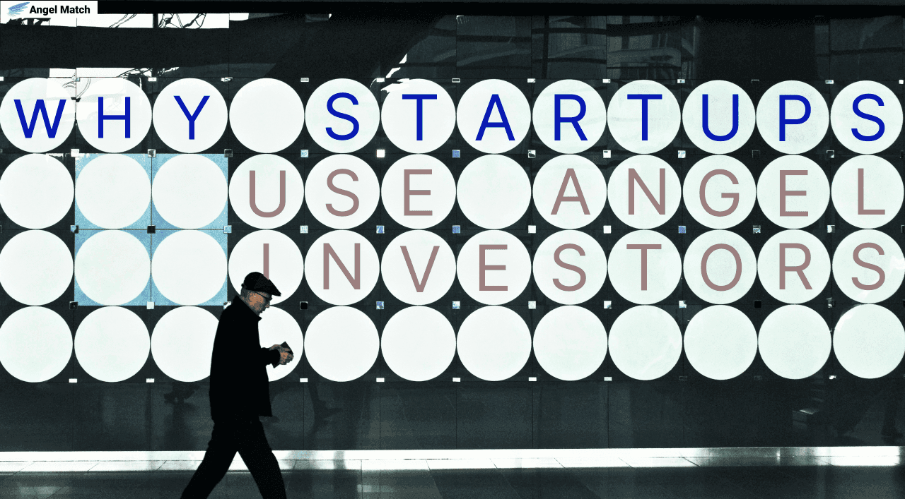 Why Startups Use Angel Investors? (And how they work)