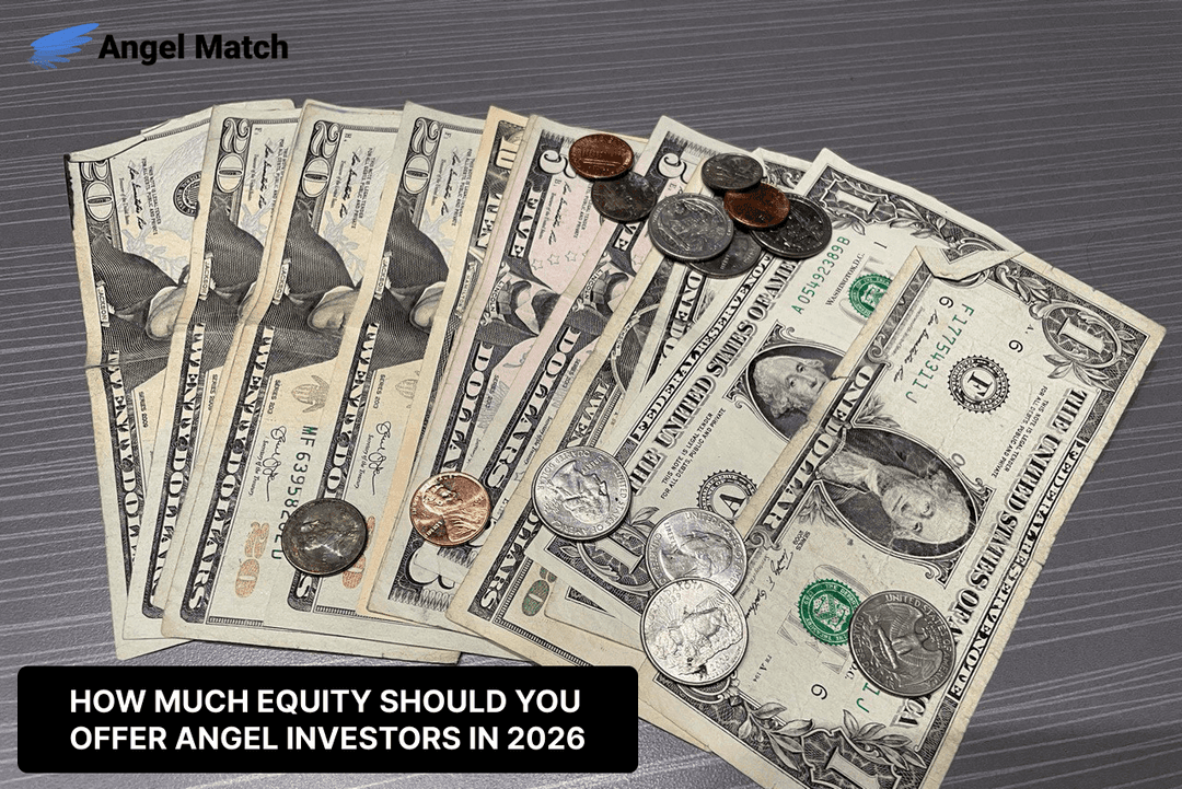 How Much Equity Should You Offer Angel Investors in 2026