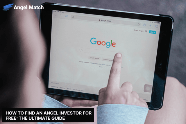How To Find An Angel Investor For Free: The Ultimate Guide