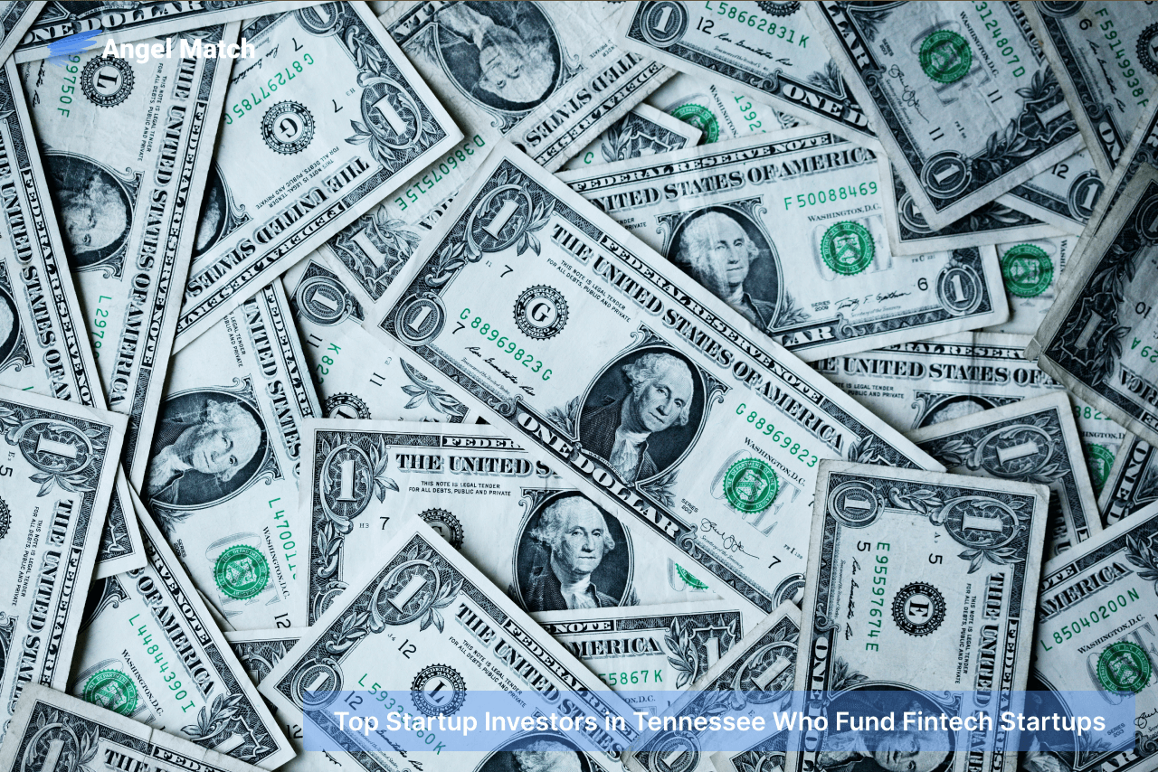 Top 10 Startup Investors in Tennessee Who Fund Fintech Startups