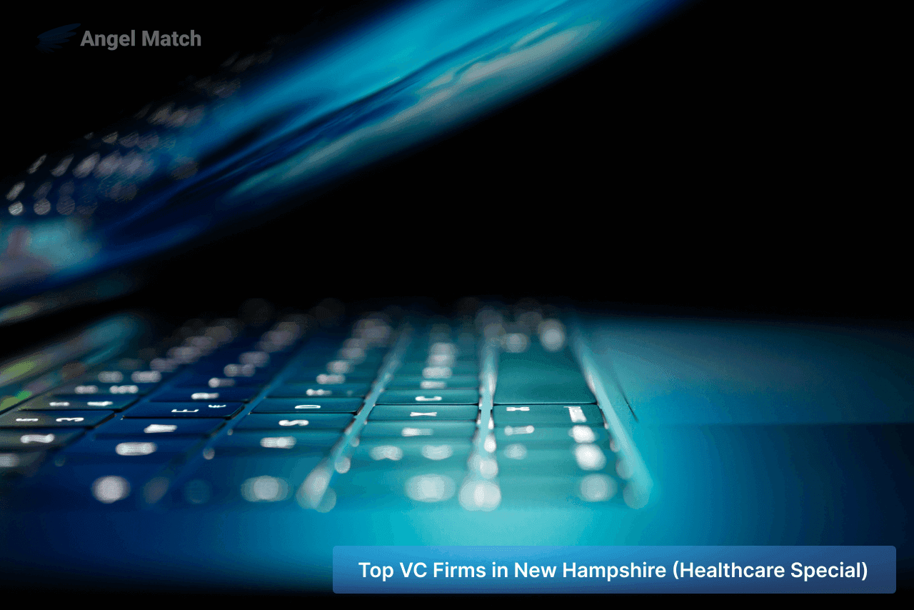 Top 6 Health Care Focused VC Firms and Angel Groups in New Hampshire in 2026