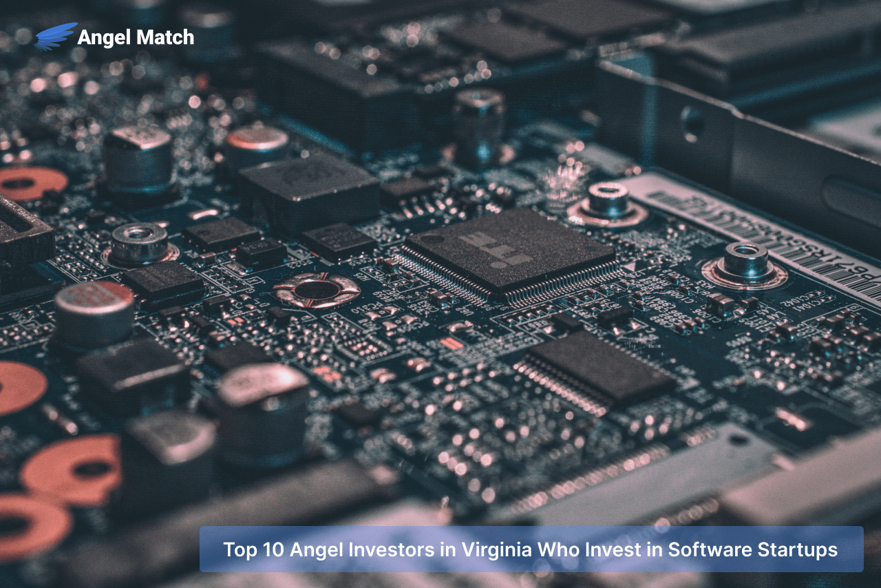 Top 10 Angel Investors in Virginia Who Invest in Software Startups